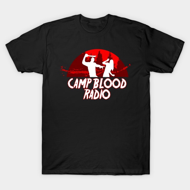 Camp Blood Radio T-Shirt by Camp Blood Radio